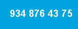 934 876 43 75 934 876 43 75